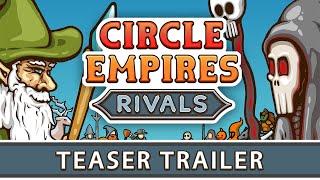 Circle Empires Rivals - Teaser Trailer