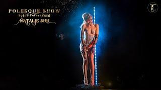 POLESQUE SHOW 2022 | Natalie Shu