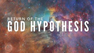 Return of the God Hypothesis