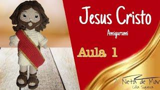 JESUS CRISTO - Aula 1 (NetaDeMaria) #amigurumi