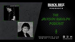 Michael Bernardo - The Jackson Rudolph Podcast Episode 70