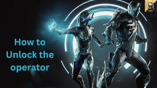 Warframe How to Unlock The operator