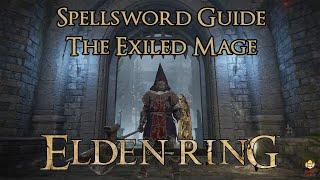 Elden Ring - Spellsword Build Guide - The Exiled Mage