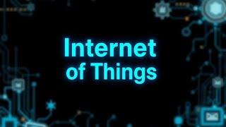 How to Understand the Basics of IoT (Internet of Things)