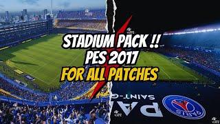 PES 2017 | New Stadiums Pack  Update Season 23/24 For All Patches - ( Download & Install )