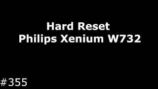 Hard Reset Philips Xenium W732