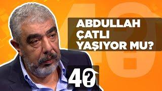 Abdullah Çatlı Yaşıyor mu? Haluk Kırcı 40'ta Yanıtladı