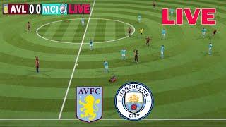  LIVE : ASTON VILLA vs MANCHESTER CITY | Full Match Streaming eFootball PES Video simulation