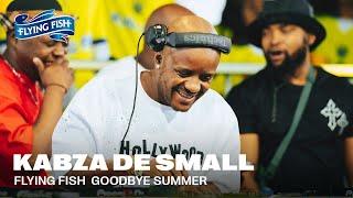 Kabza De Small | Flying Fish Goodbye Summer