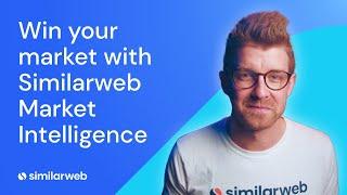 Introducing: Similarweb Market Intelligence