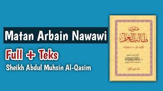 Matan Arbain Nawawi Full | Sheikh Abdul Muhsin Al-Qasim