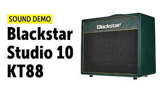 Blackstar Studio 10 KT88 - Sound Demo (no talking)