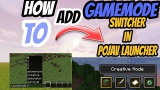 HOW TO ADD GAMEMODE SWITCHER IN POJAV LAUNCHER MINECRAFT