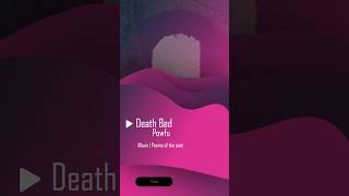 Death bed #powfu #musictrend #spotifytophits #instamusic #tiktokmusic