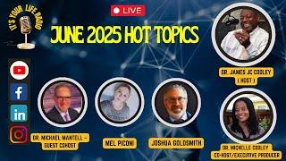 June 2025 Hot Topics