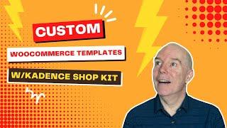 Creating custom WooCommerce Templates with Kadence Shop Kit