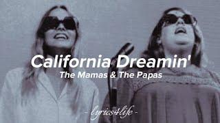 The Mamas & The Papas - California Dreamin' (lyrics)