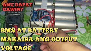 BMS AT BATTERY MAGKAIBA ANG OUTPUT VOLTAGE/ANU DAPAT GAWIN #tutorial #bms #diy