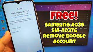 FREE!! Samsung A03s (SM-A037G), Remove Google Account, Bypass FRP.