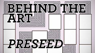 Preseed - project overview | Behind The Art