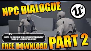 Unreal Engine 4 - The Easiest NPC Dialogue Tutorial EVER (Part 2)