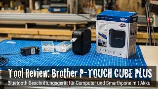 Tool Review: Brother P-touch Cube Plus Beschriftungsgerät | Sortimentskasten einfach beschriften