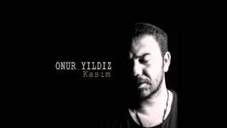 Onur Yıldız - Nasip Olur Amasya'ya Varırsan (Official Audio)