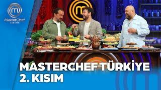 MasterChef Türkiye 2. Kısım | 24.09.2024 @masterchefturkiye