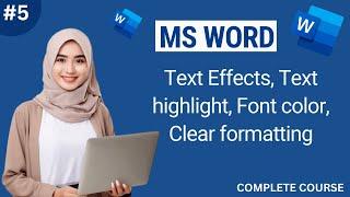 Text Effect , Text Highlight and Font Color in Microsoft Word | 2024