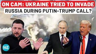 Zelensky Tried To Sabotage Trump-Putin Call? Russia Drops Chilling Border Footage | Ukraine War