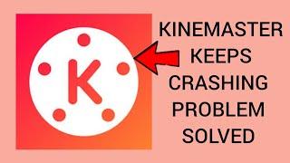 How To Solve KineMaster App Keeps Crashing Problem|| Rsha26 Solutions