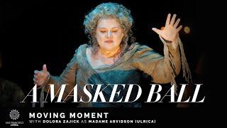 "A Masked Ball" Moving Moment, featuring Dolora Zajick