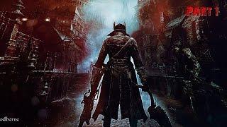 Bloodborne Подземелья Часть 1