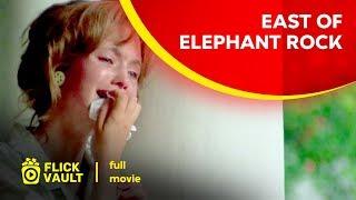 East of Elephant Rock | Full Movie | Flick Vault