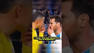 MESSI BRONCA CON JAMES 