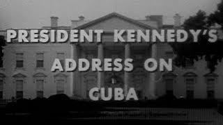 JFK'S "CUBAN MISSILE CRISIS" SPEECH (10/22/62) (COMPLETE AND UNCUT)