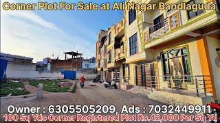 100 SqYd Corner Registered #plotforsale at Ali Nagar Bandlaguda Hyderabad #propertyforsale #newvideo