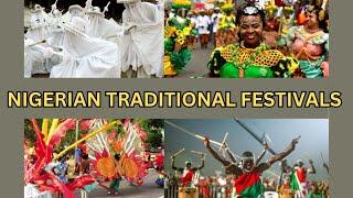 Top 10 Nigerian Traditional Festivals and Celebrations/Carnivals.