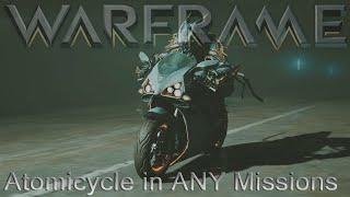 Warframe - Atomicycle in Regular Missions!