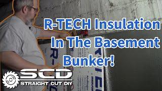 Installing R-TECH Foam Insulation Board In The Coal Cellar Basement Bunker - Part 1