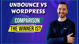 Unbounce Vs WordPress (Landing Page Software Or Websites?)