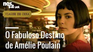 Conheça Paris através dos olhos de Amélie Poulain | Viagem em Cena