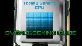 CPU Overclocking Primer: Understanding CPU Overclocking Basics (Fundamentals)