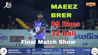 MAEEZ BRER Final Show - 89 Runs Just 32 Balls, KPL-3 at Jubilee Ground bhuj #pavitralive #kutchmitra