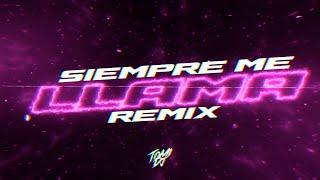 SIEMPRE ME LLAMA | TOMI DJ (REMIX)