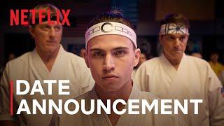 Cobra Kai: Season 6 | Part 3 Date Announcement | Netflix