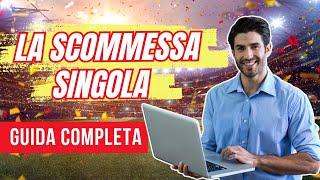 Come guadagnare con le scommesse | La scommessa singola