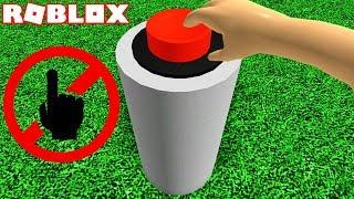 Do Not Press The Big Red Button In Roblox