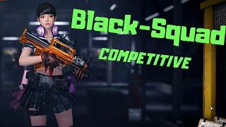 Black Squad - [# 787] - Competitive Match - Pre Season