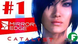 Mirrors Edge Catalyst прохождение #1 ПРОБУЕМ НА ВКУС ПК на русском языке